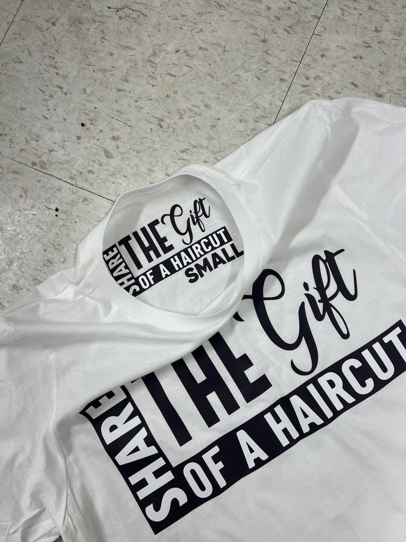 Share The Gift Of A Haircut Tee